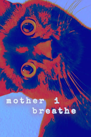 mother i breathe