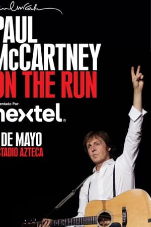 Paul McCartney On the Run Tour - Estadio Azteca