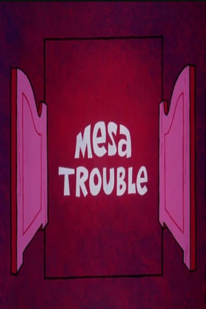 Mesa Trouble