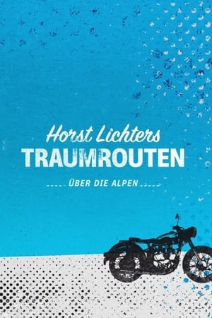 Horst Lichters Traumrouten