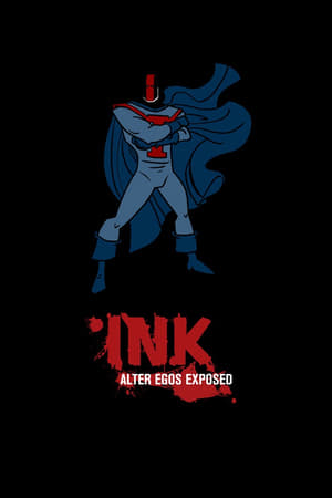 INK: Alter Egos Exposed