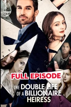 The Double Life of A Billionaire Heiress