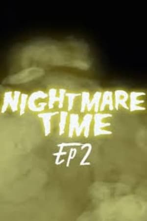 Nightmare Time 2 - Perky's Buds & Abstinence Camp