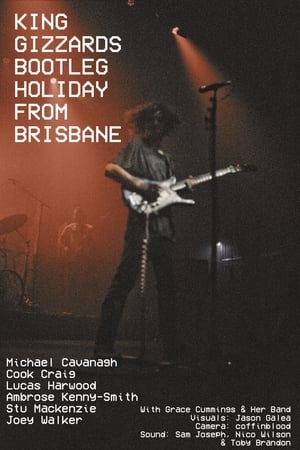 KING GIZZARDS BOOTLEG HOLIDAY FROM BRISBANE