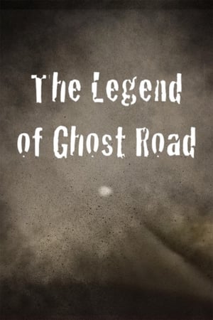 The Legend of Ghost Road