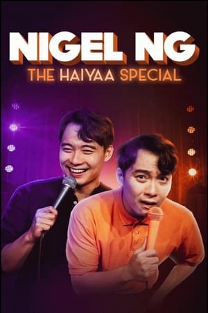 Nigel Ng: The HAIYAA Special