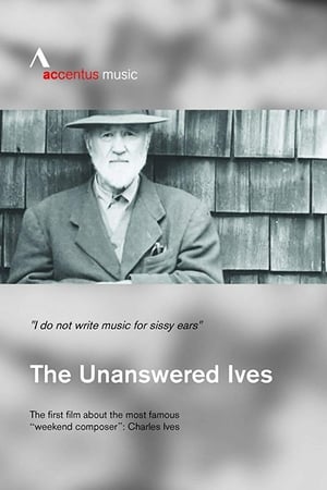 The Unanswered Ives: American Pioneer of Music
