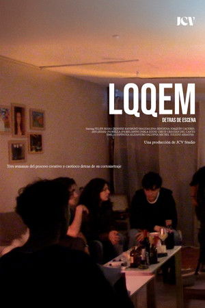 LQQEM (Detrás de Escena)