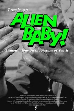I Stole an Alien Baby