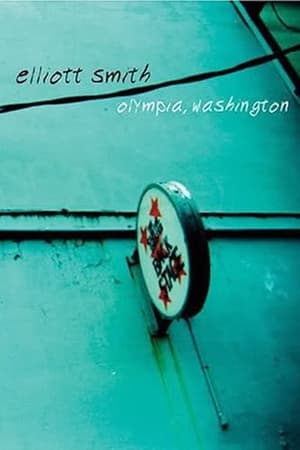 Elliott Smith - Olympia, Washington