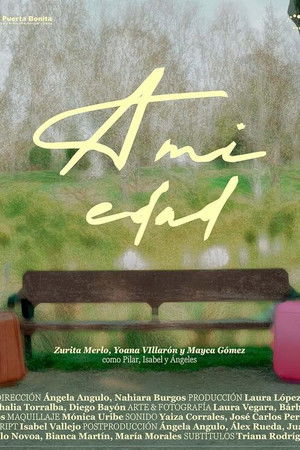 A mi edad