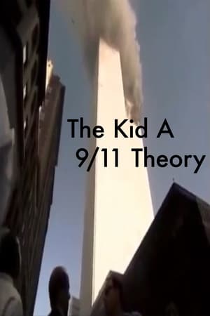 The Kid A 9/11 Theory
