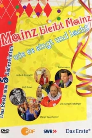 Das Beste aus Mainz bleibt Mainz, wie es singt und lacht 2001 - 2020