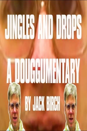 Jingles & Drops: A Douggumentary