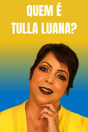 Quem é Tulla Luana?