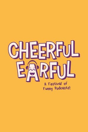 Cheerful Earful Podcast Festival 2022
