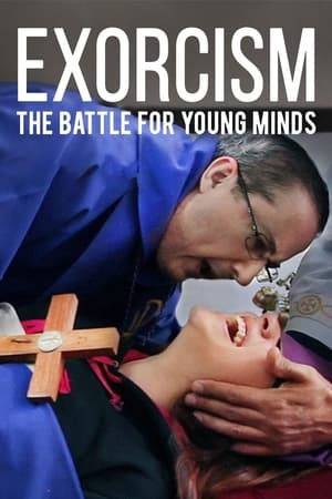 Exorcism: The Battle For Young Minds