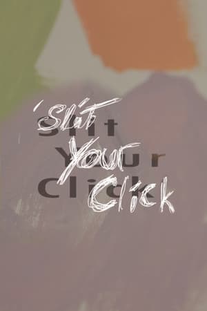 Slit Your Click