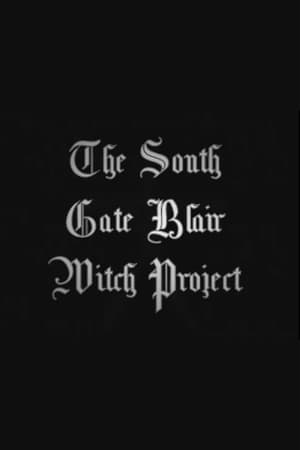 The South Gate Blair Witch Project