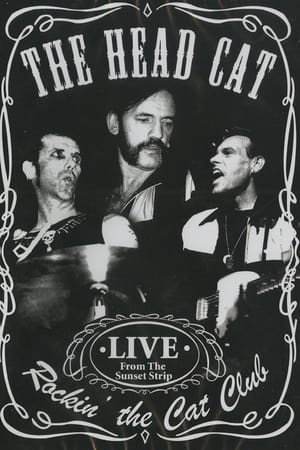 The Head Cat – Rockin’ The Cat Club: Live from the Sunset Strip