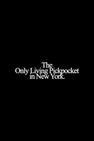 The Only Living Pickpocket in New York