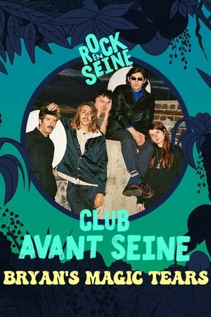 Club avant Seine : Bryan's Magic Tears - Rock en Seine 2022