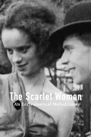 The Scarlet Woman: An Ecclesiastical Melodrama(1924电影)