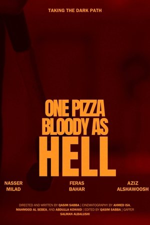 One Pizza, Bloody as Hell