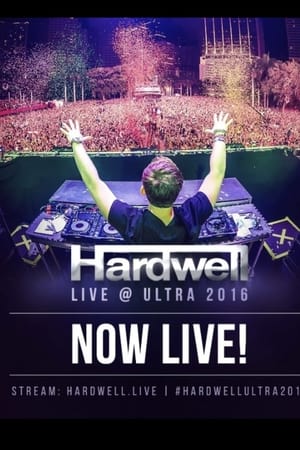 Hardwell - Live At Ultra Europe 2016