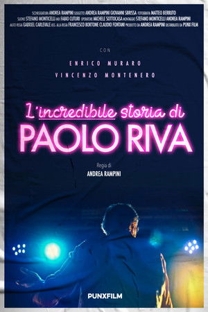 L'Incredibile Storia di Paolo Riva