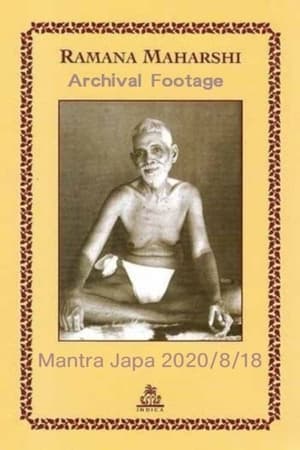 Bhagavan Sri Ramana Maharshi : Archival Footage & Mantra Japa