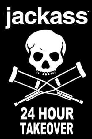 Jackass: 24 Hour Takeover