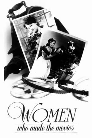 Women Who Made The Movies