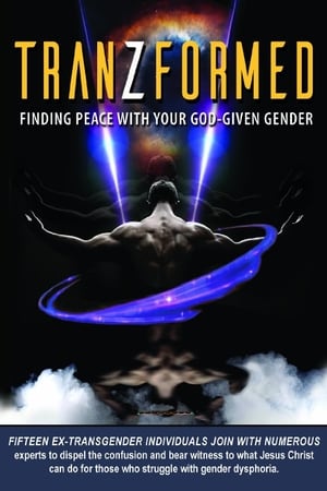 TranZformed: Finding Peace with Your God-Given Gender