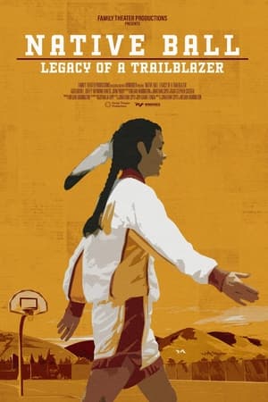 Native Ball: Legacy of a Trailblazer