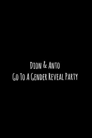 Dion & Anto Go To A Gender Reveal Party