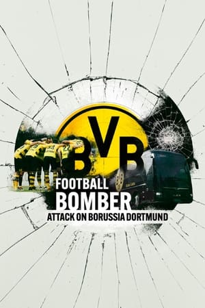 Football Bomber: Attack on Borussia Dortmund