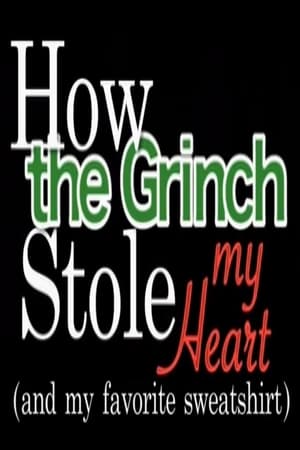 How the Grinch Stole My Heart (and my favourite sweatshirt…)