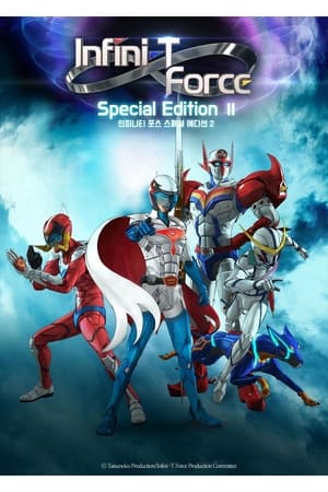 Infini-T Force: Special Edition 2