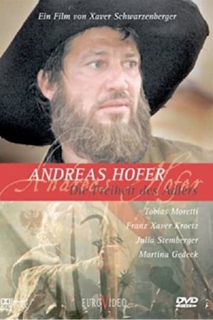 Andreas Hofer - Die Freiheit des Adlers