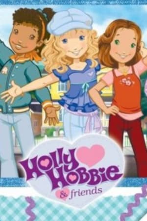 Holly Hobbie & Friends(2006电视剧集)