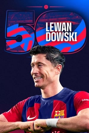 Lewandowski: 50 goals as a Blaugrana