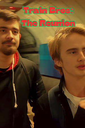 Train Bros: The Reunion