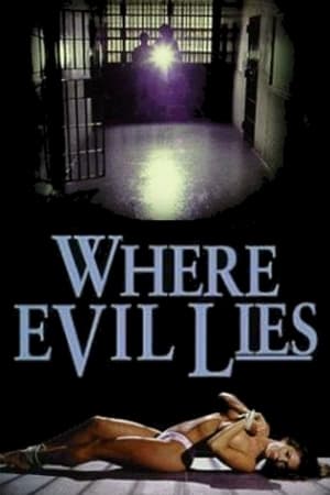 Where Evil Lies