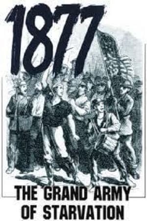 1877: The Grand Army of Starvation