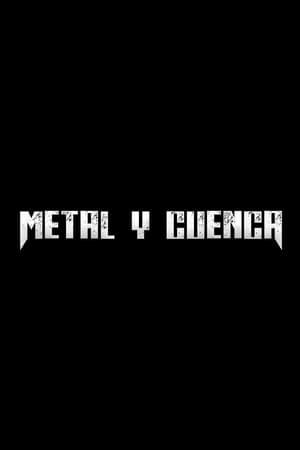 Metal y Cuenca