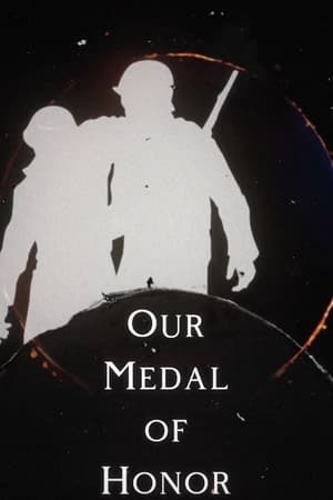 Our Medal of Honor