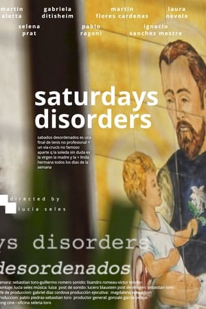Saturdays Disorders