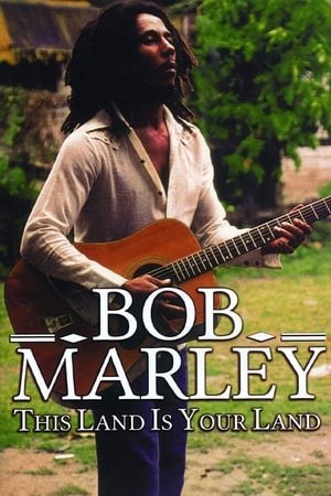 Bob Marley: This Land Is Your Land