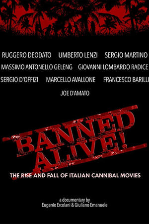 Banned Alive! The Rise and Fall of Italian Cannibal Movies